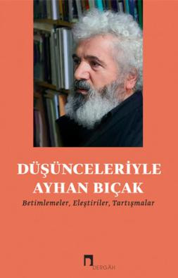 Düşünceleriyle Ayhan Bıçak